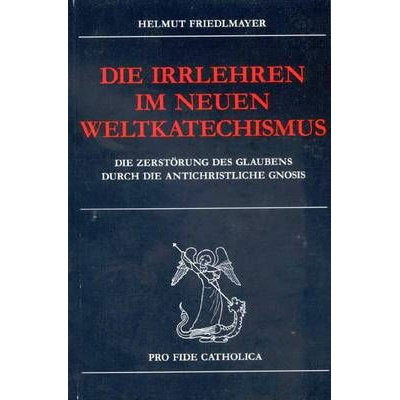 Die Irrlehren im neuen Weltkatechismus