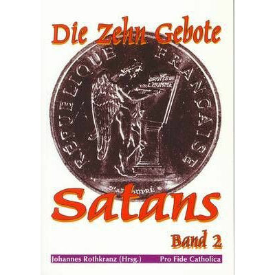 Die zehn Gebote Satans - Band 2