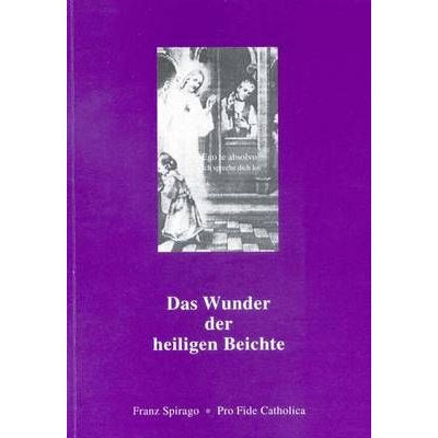 Das Wunder der heiligen Beichte