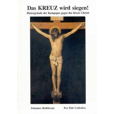 Das Kreuz wird siegen
