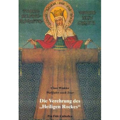 Die Verehrung des heiligen Rockes