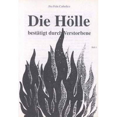 Die Hölle bestätigt durch Verstorbene
