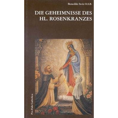 Die Geheimnisse des heiligen Rosenkranzes