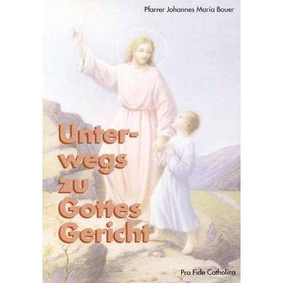 Unterwegs zu Gottes Gericht
