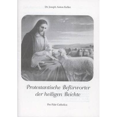 Protestantische Befürworter der heiligen Beichte
