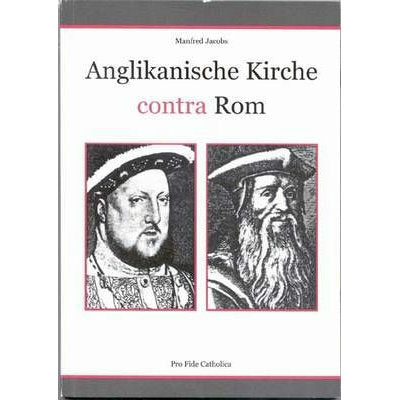 Die Anglikanische Kirche contra Rom