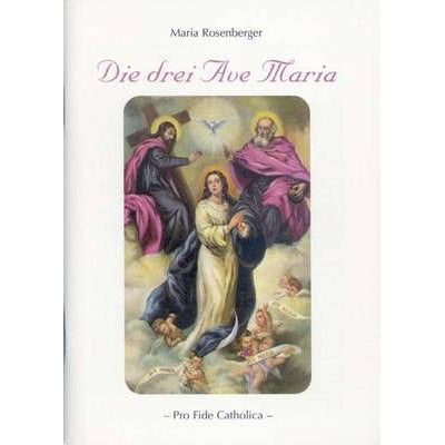 Die drei Ave Maria