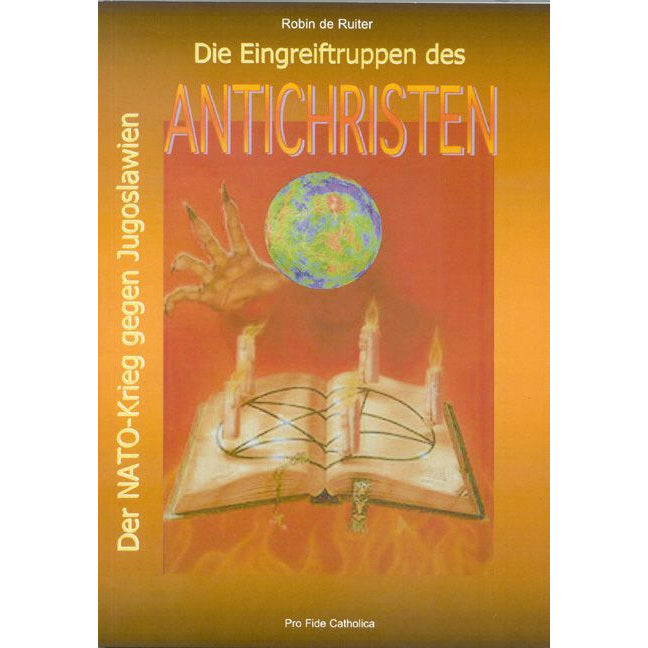 Die Eingreiftruppen des Antichristen - Der NATO-Krieg gegen Jugoslawien