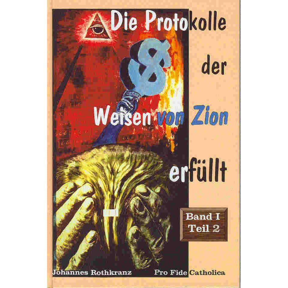 Die Protokolle der Weisen von Zion - erfüllt, Bd.1, Tl.2