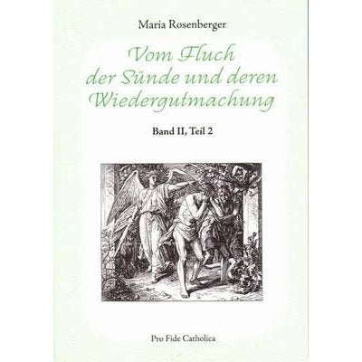 Vom Fluch der Sünde und deren Wiedergutmachung - Teil 2