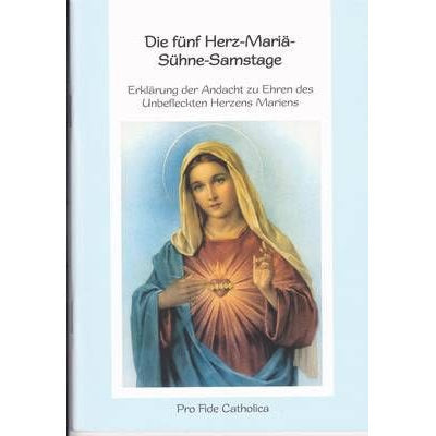 Die fünf Herz-Mariä-Sühne-Samstage