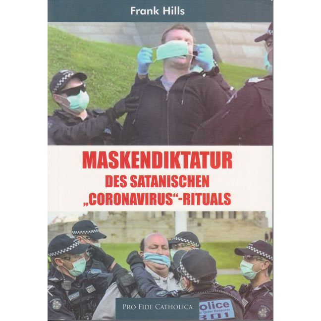 Maskendiktatur des satanischen 'Coronavirus'-Rituals