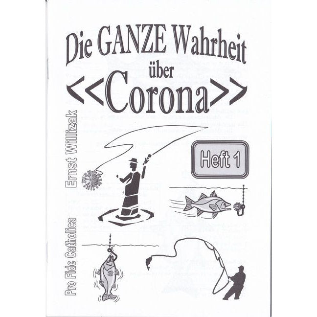 Die ganze Wahrheit über "Corona", Heft 1