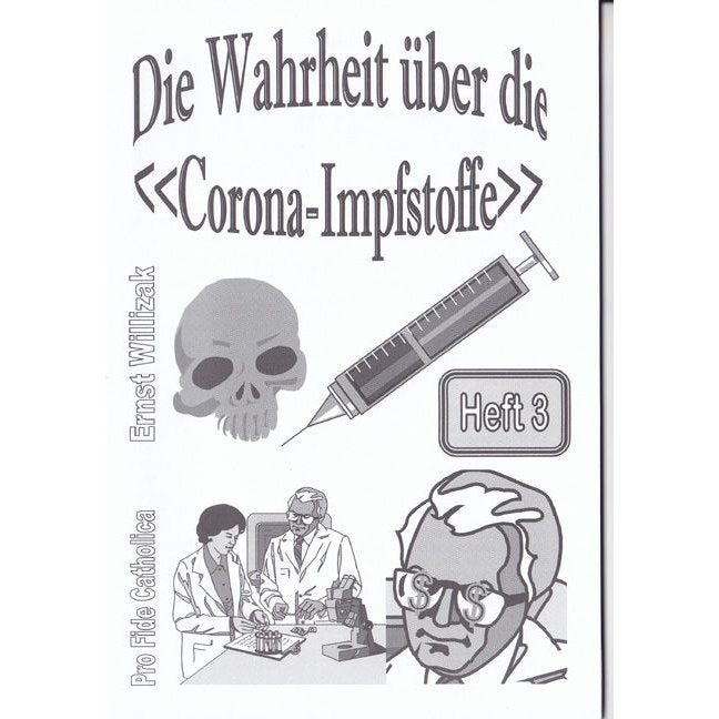 Die Wahrheit über die "Corona-Impfstoffe", Heft 3
