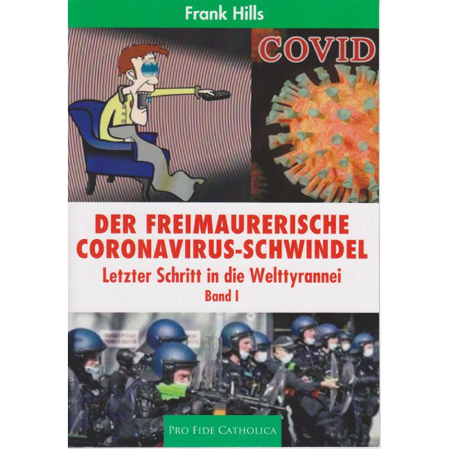 Der freimaurerische Coronavirus-Schwindel - Letzter Schritt in die Welttyrannei