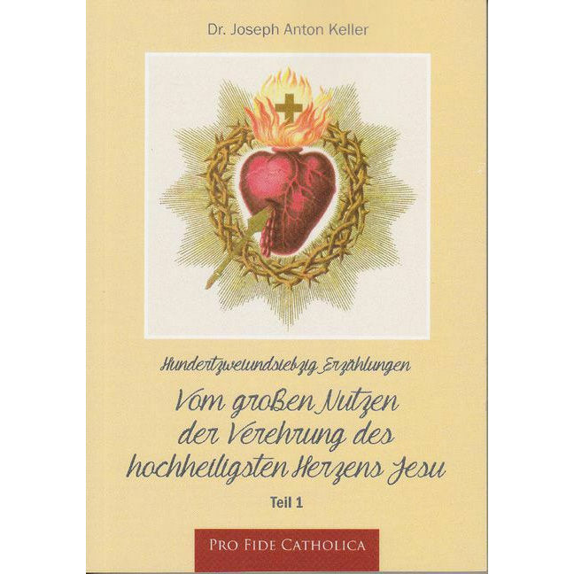 Vom großen Nutzen der Verehrung des hochheiligsten Herzens Jesu, Teil 1