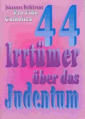 44 Irrtümer über das Judentum Johannes Rothkranz