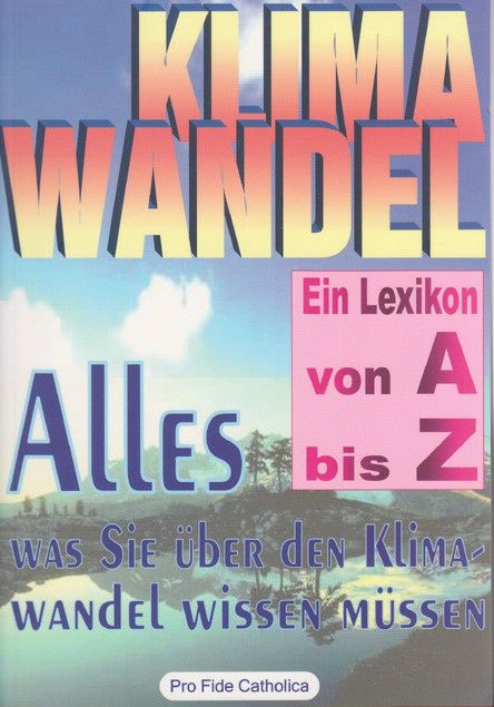 KLIMAWANDEL von A bis Z - Lexikon Rothkranz, Johannes