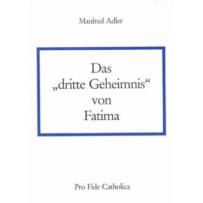 Das dritte Geheimnis von Fatima