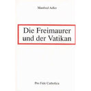 Die Freimaurer und der Vatikan