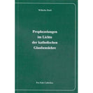 Prophezeiungen im Lichte der katholischen Glaubenslehre