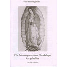 Die Muttergottes von Guadalupe hat geholfen