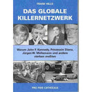Das globale Killernetzwerk