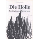 Die Hölle bestätigt durch Verstorbene
