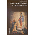 Die Geheimnisse des heiligen Rosenkranzes