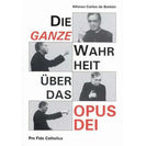 Die ganze Wahrheit über das OPUS DEI