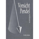 Vorsicht Pendel
