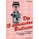 Die 13 satanischen Blutlinien - Band 1