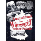 Deutschland im Würgegriff seiner Feinde