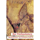 Der Fünfzackstern - Markenzeichen des Pontifikats Pauls VI.