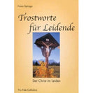 Trostworte für Leidende