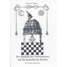 Der Einfluß der Freimaurerei auf die katholische Kirche