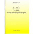 Der Christ und die Reinkarnationsphilosophie