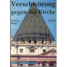 Verschwörung gegen die Kirche, Bd. 3