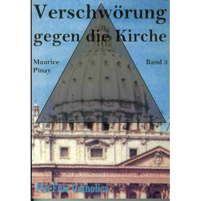 Verschwörung gegen die Kirche, Bd. 3