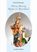 Patrona Bavariae - Königin des Bayernlandes