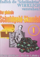Der globale Schuldgeld-Skandal -Teil 1