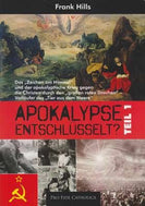 Apokalypse entschlüsselt, Teil 1