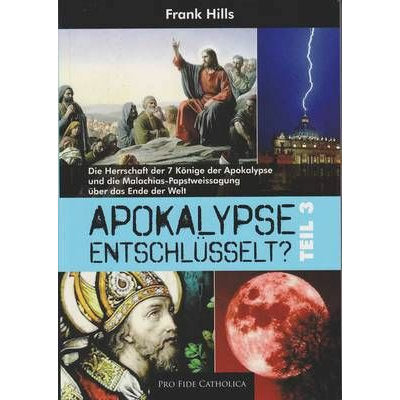 Apokalypse entschlüsselt, Teil 3