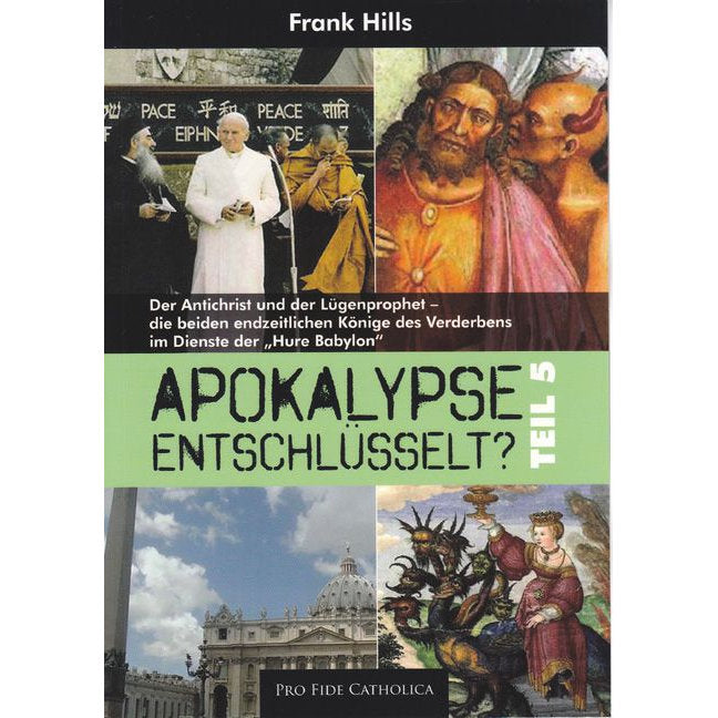 Apokalypse entschlüsselt, Teil 5