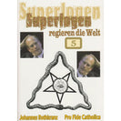 Superlogen regieren die Welt, Teil 5