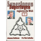 Superlogen regieren die Welt, Teil 7
