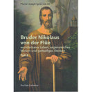 Bruder Nikolaus von der Flüe, Teil 2