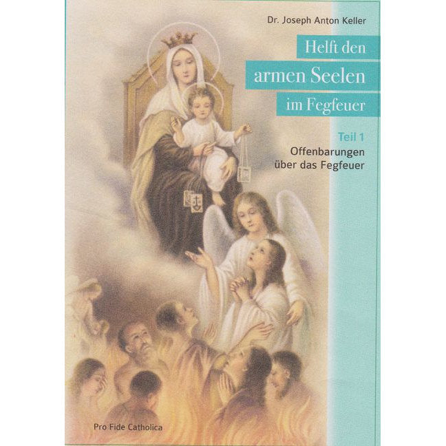 Helft den armen Seelen im Fegfeuer, Teil 1
