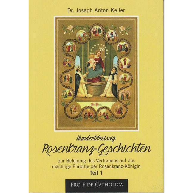 130 Rosenkranz-Geschichten, Teil 1