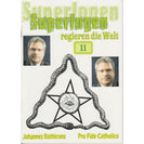 Superlogen regieren die Welt, Teil 11